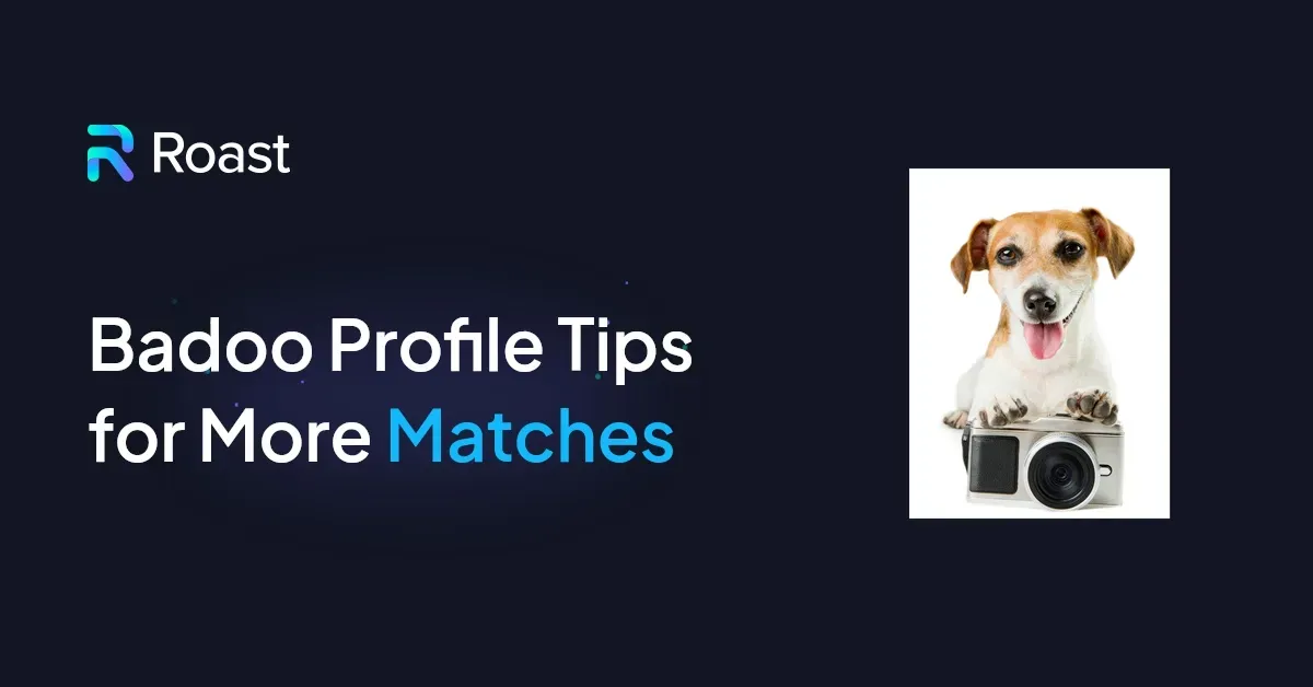 Badoo Profile Tips for More Matches