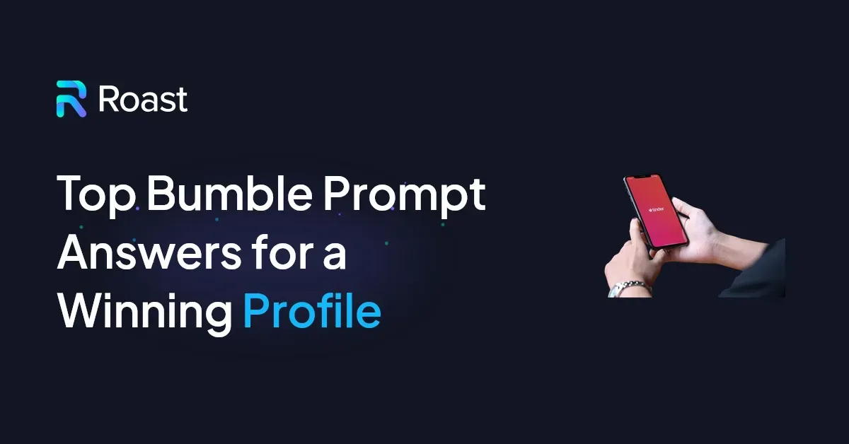 Top Bumble Prompt Answers for a Winning Profile