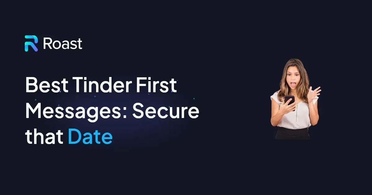 25+ Best Tinder First Message Examples