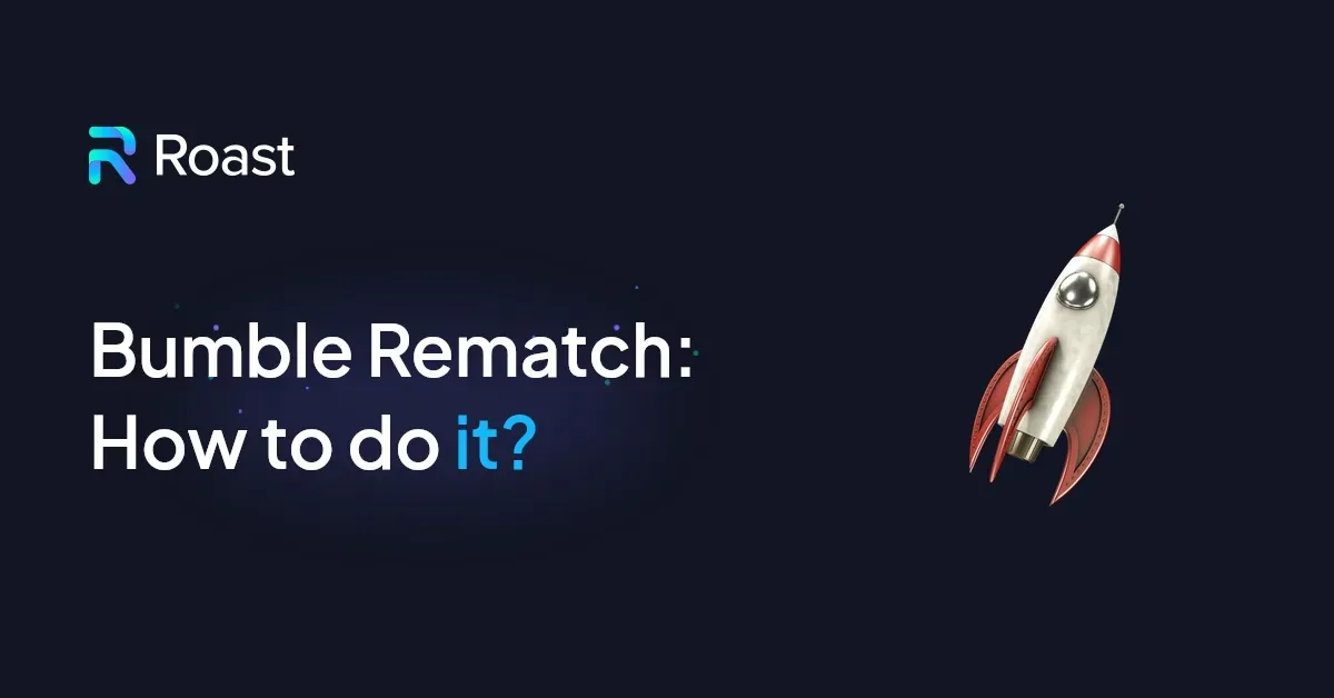 Bumble Rematch: How to do it?