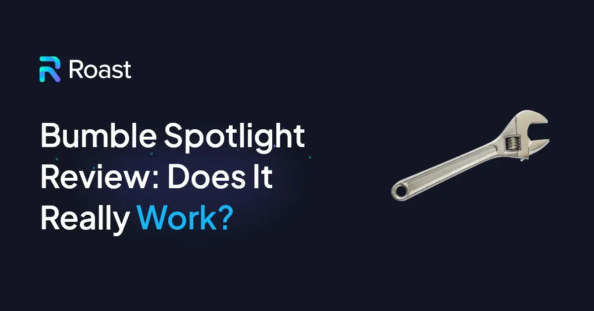 Bumble Spotlight Review: Does It Really Work?