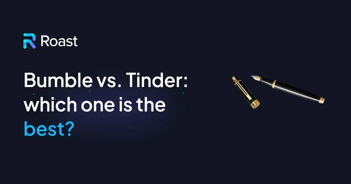 Bumble vs. Tinder: which one is the best?