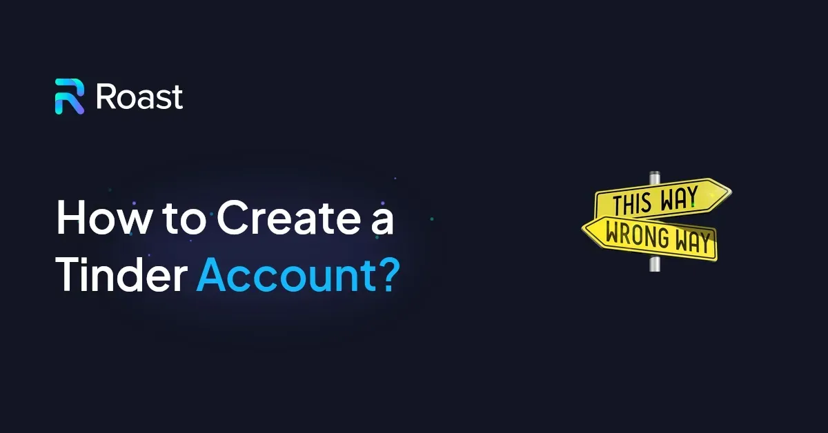 How to Create a Tinder Account?
