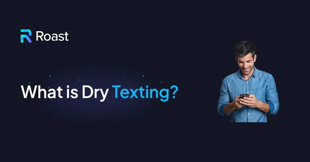 What is Dry Texting?