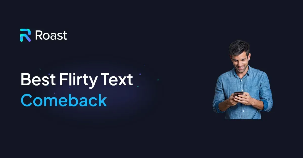 Best Flirty Text Comeback