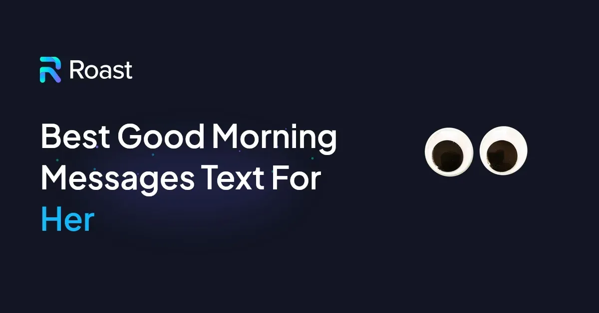 Good Morning Text Rizz 100 Good Morning Messages for Her: Sweet, Flirty, Funny