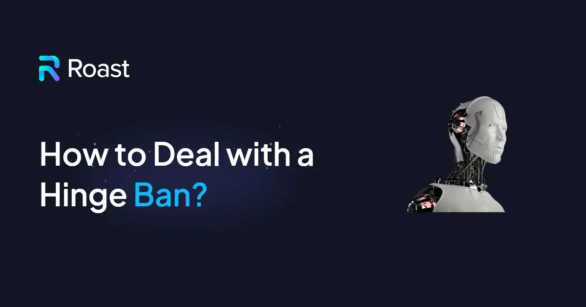 How to Deal with a Hinge Ban?