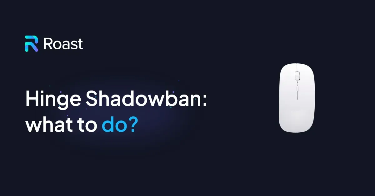 Hinge Shadowban: what to do?