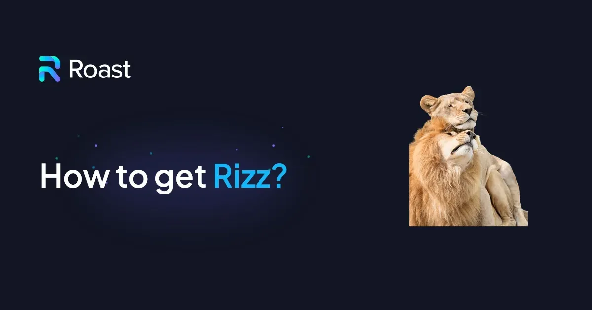 How to get more Rizz: 20+ Tips Tested and Approved