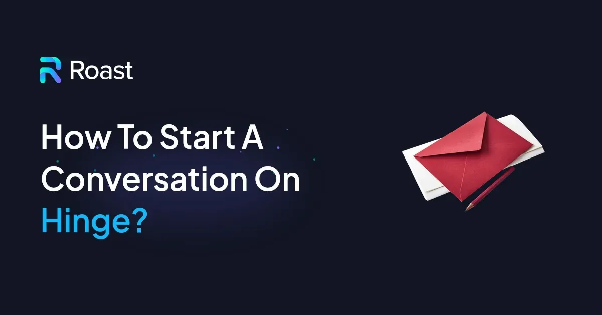 How to Start a Conversation on Hinge