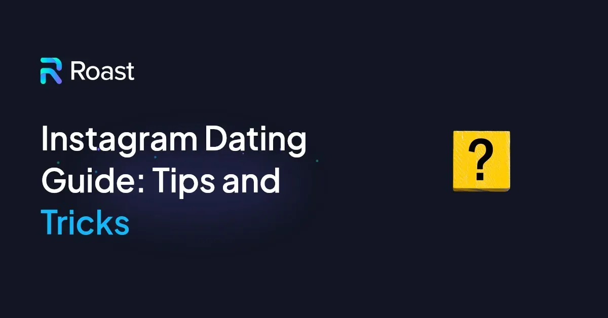 Instagram Dating Guide: Tips and Tricks