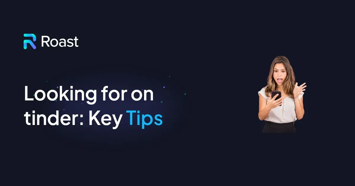 Looking for on tinder: Key Tips