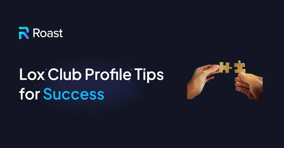 Lox Club Profile Tips for Success