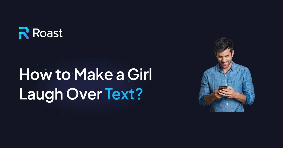 How to Make a Girl Laugh Over Text?