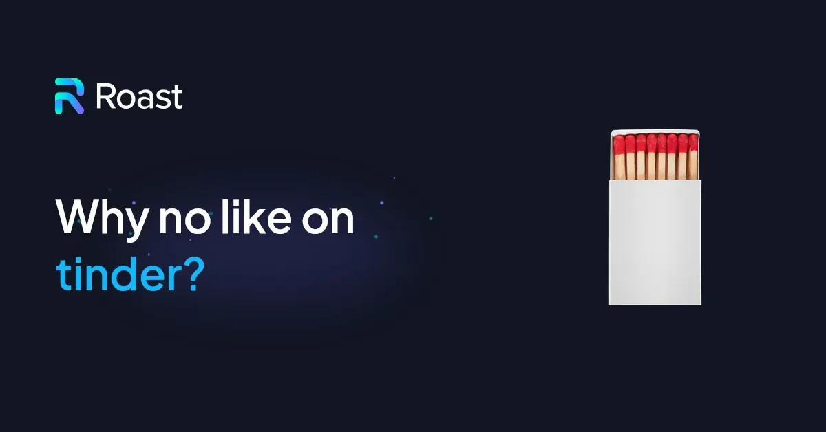 Why no like on tinder?