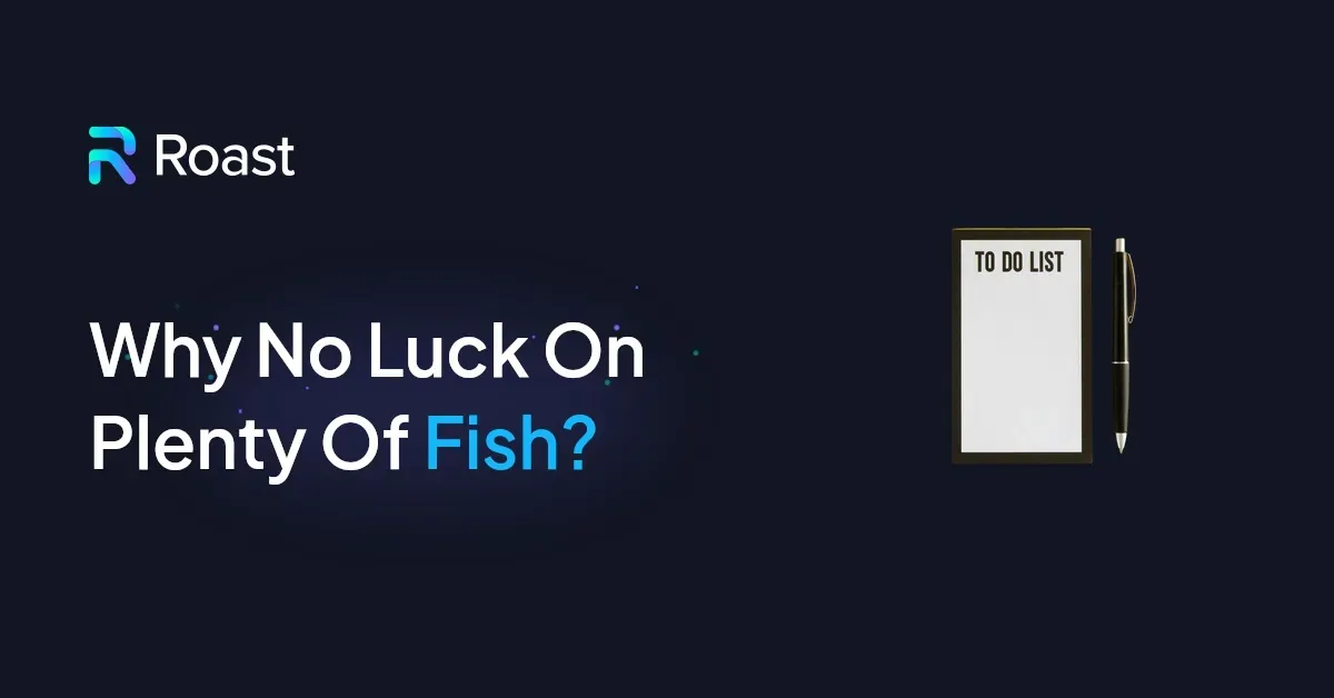 Why No Luck On Plenty Of Fish?