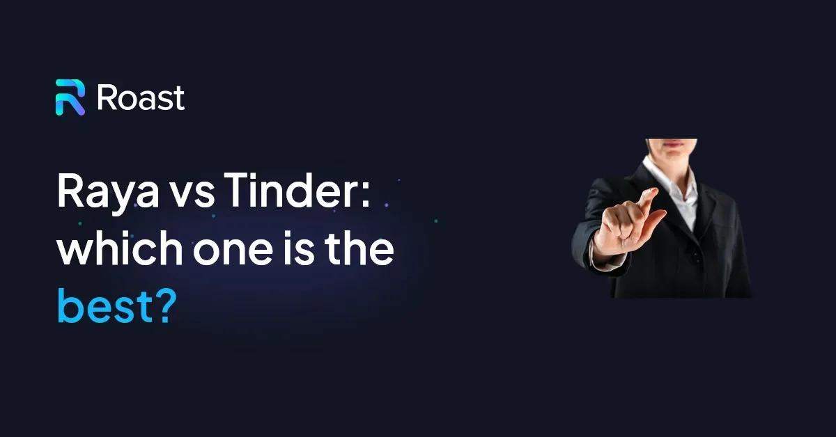 Raya vs Tinder: which one is the best?