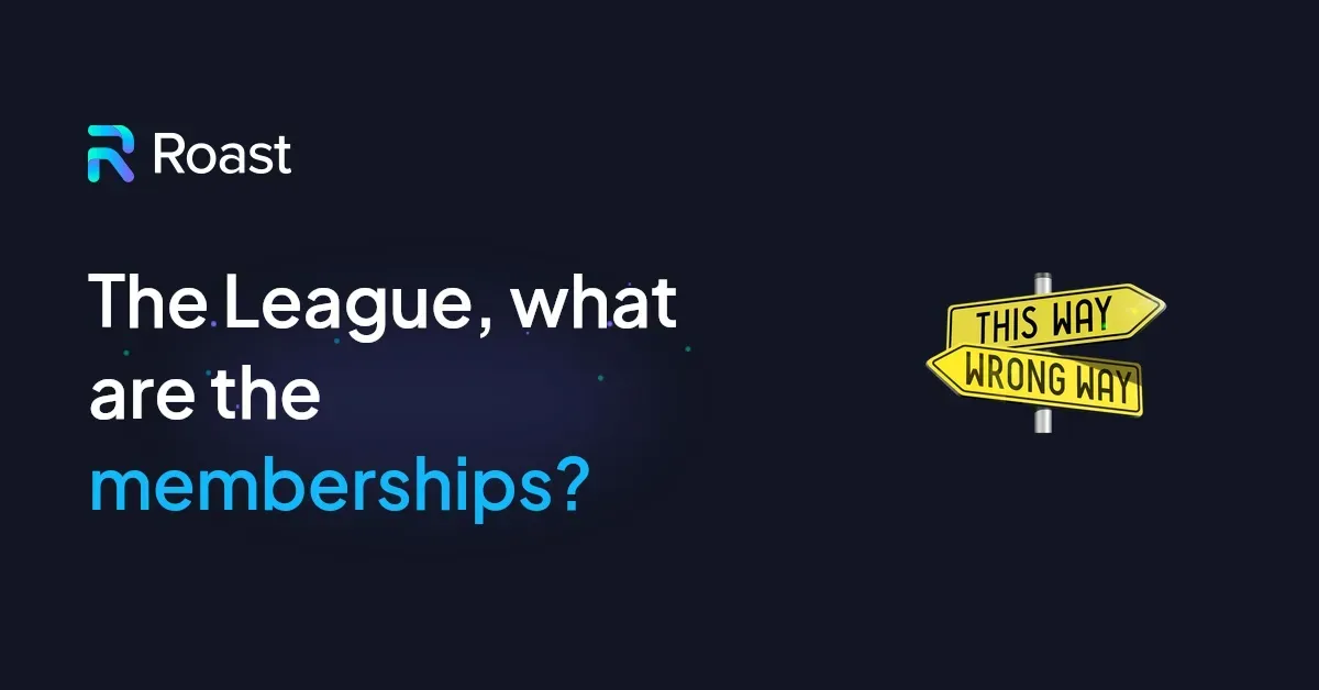 The League, what are the memberships?