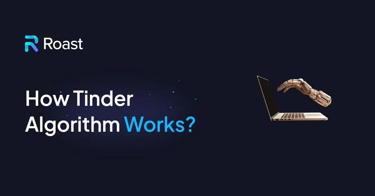How Tinder Algorithm Works?