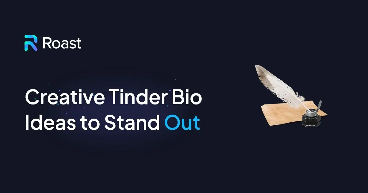 Tinder Bio Ideas: Examples and Prompts That Start Chats