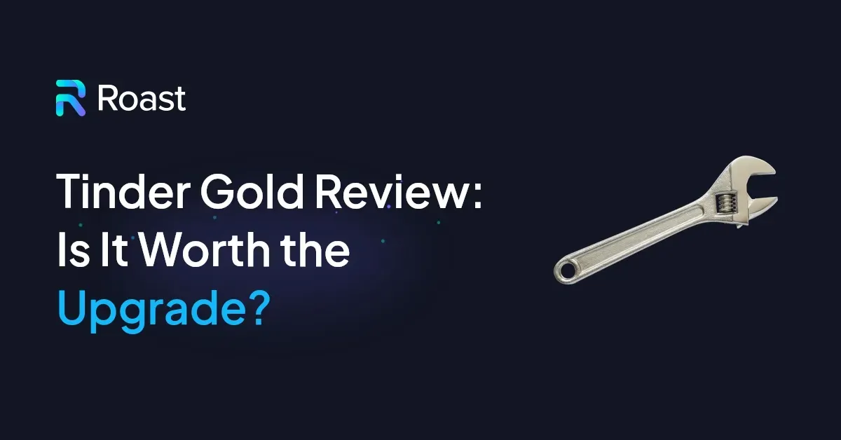 Tinder Gold Review: Is It Worth the Upgrade?