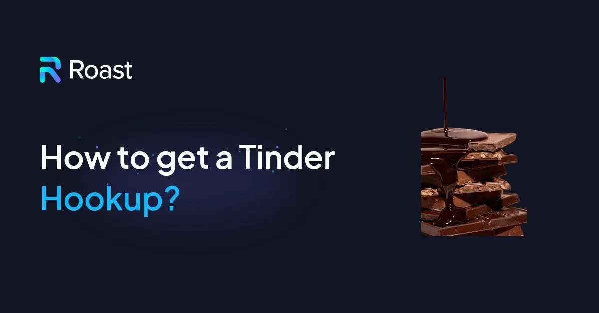 How to get a Tinder Hookup?