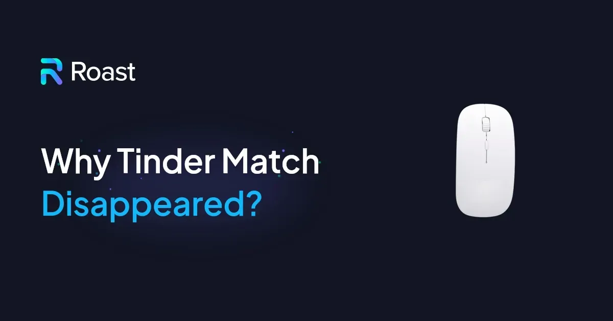 Why Tinder Match Disappeared?