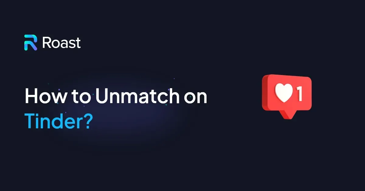 How to Unmatch on Tinder?